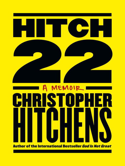 Title details for Hitch-22 by Christopher Hitchens - Available
